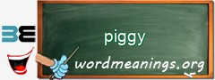 WordMeaning blackboard for piggy